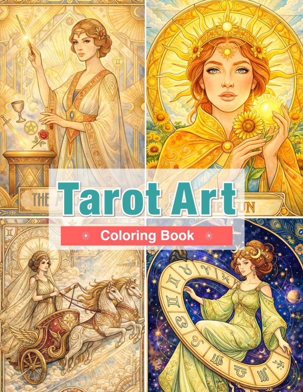 Tarot Art Coloring Book for Adults: A Mindful Journey of Self Reflection and Insight