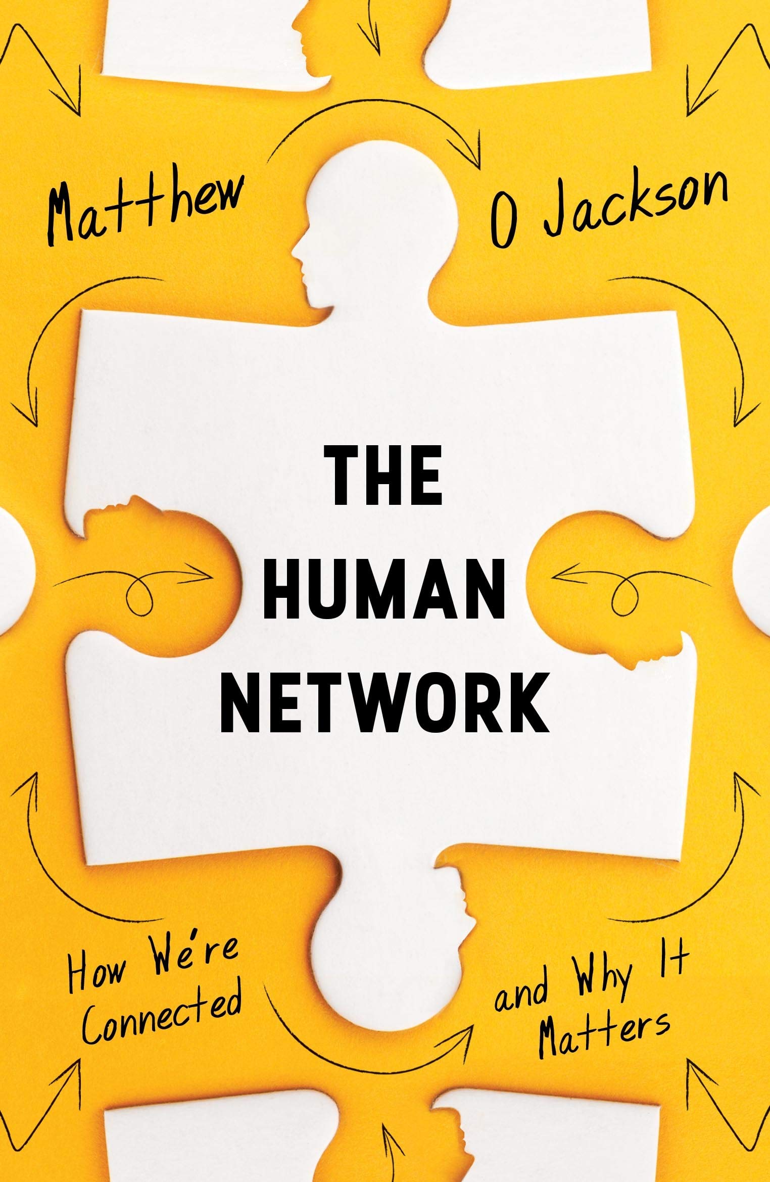 The Human Network: How We’re Connected and Why It Matters