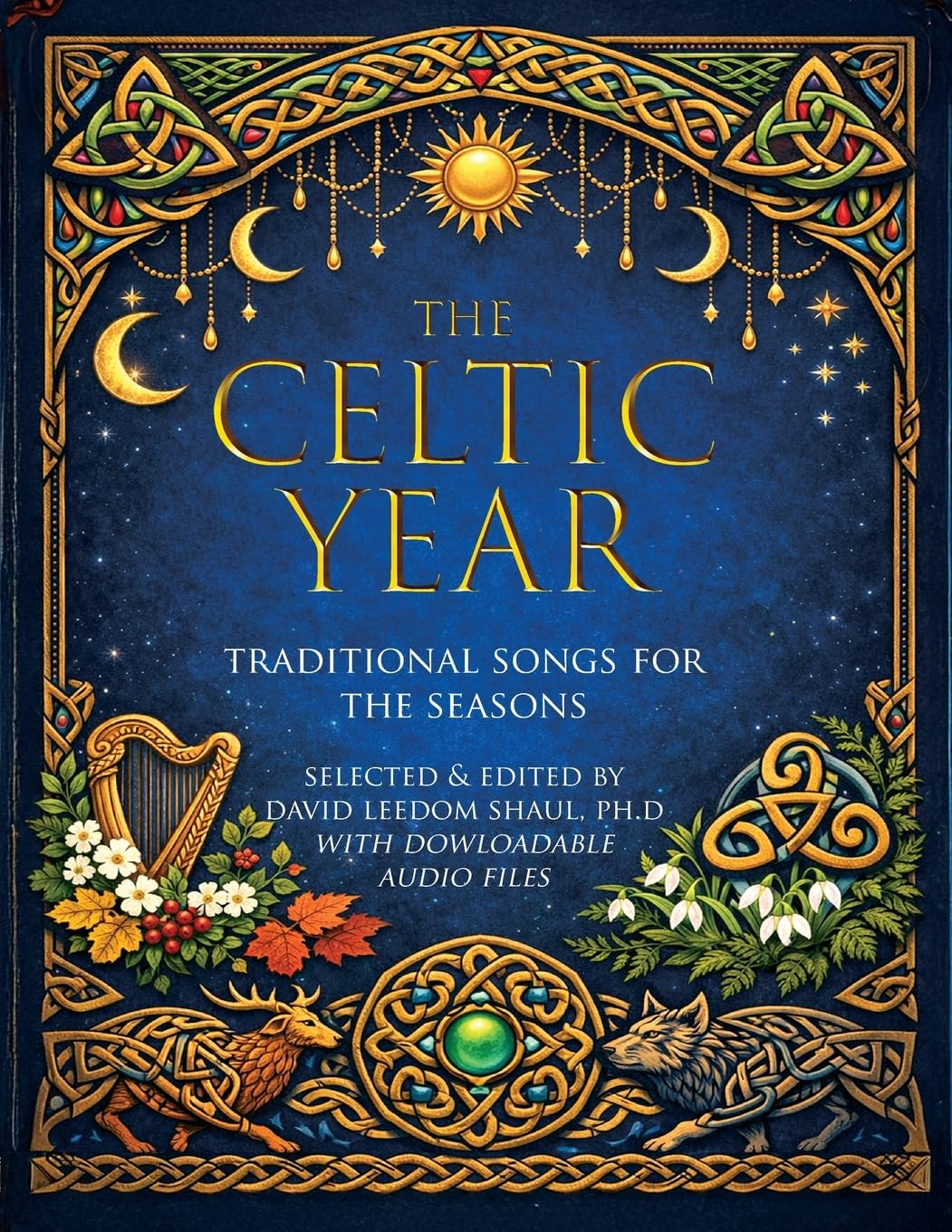 The Celtic Year: Traditional Songs for harp, piano, voice and guitar