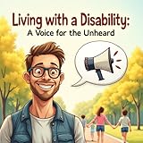 Living with a Disability: A Voice for the Unheard