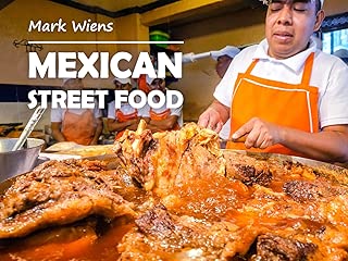 Mexican Street Food with Mark Wiens