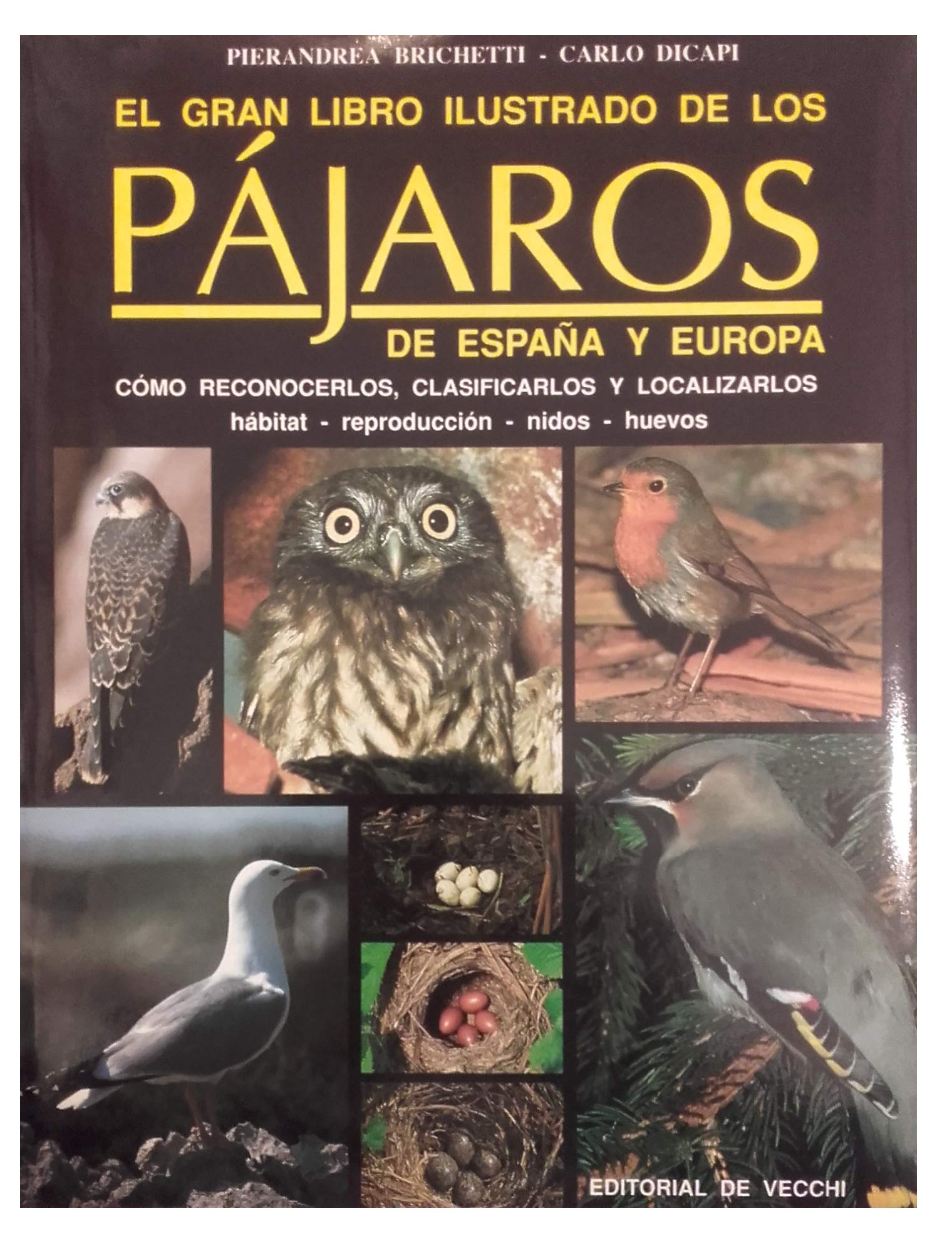El gran libro ilustrado de los pajaros de España y Europa