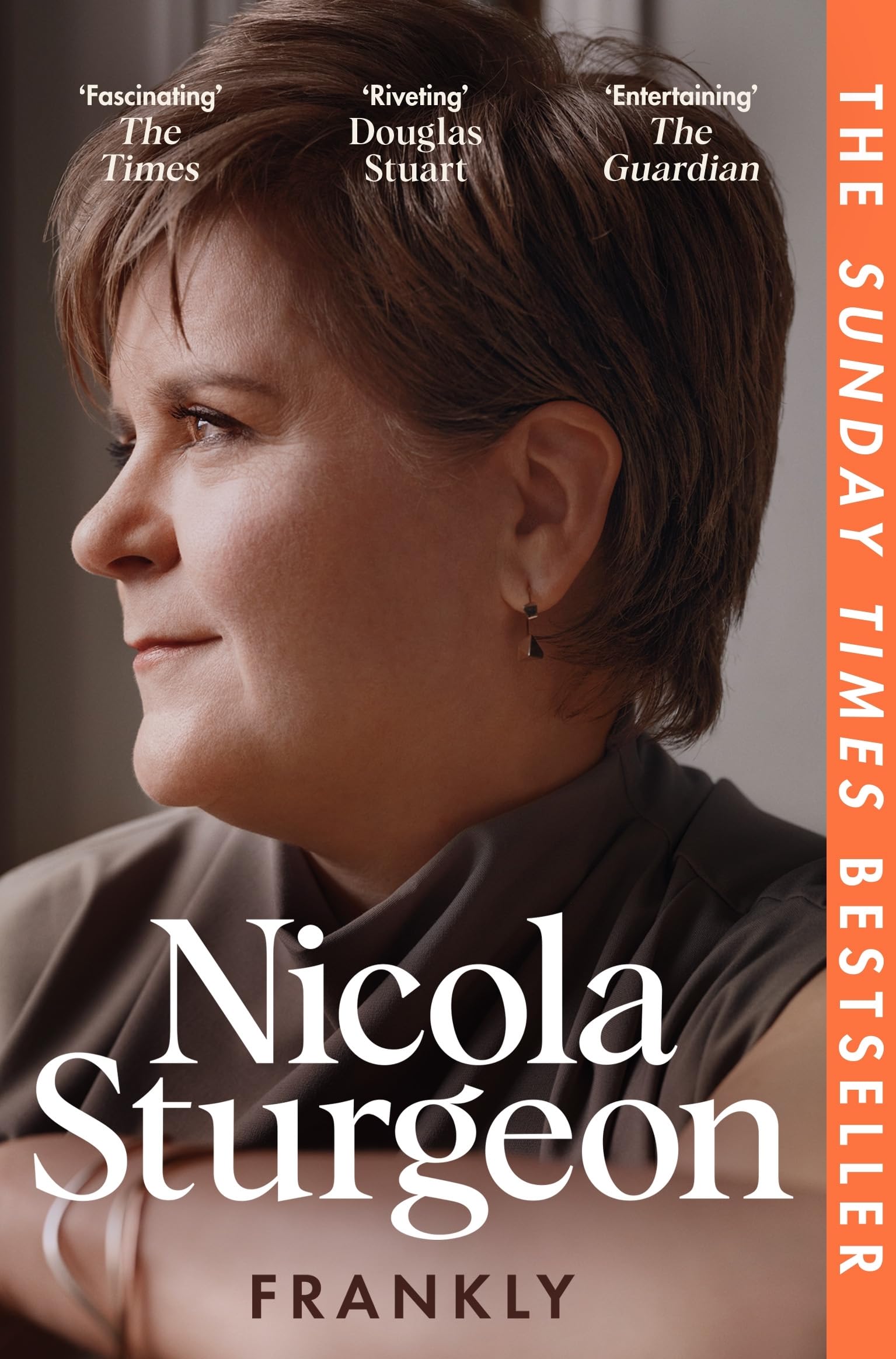Frankly: The Sunday Times bestselling memoir from Scotland's first female and longest-serving First Minister