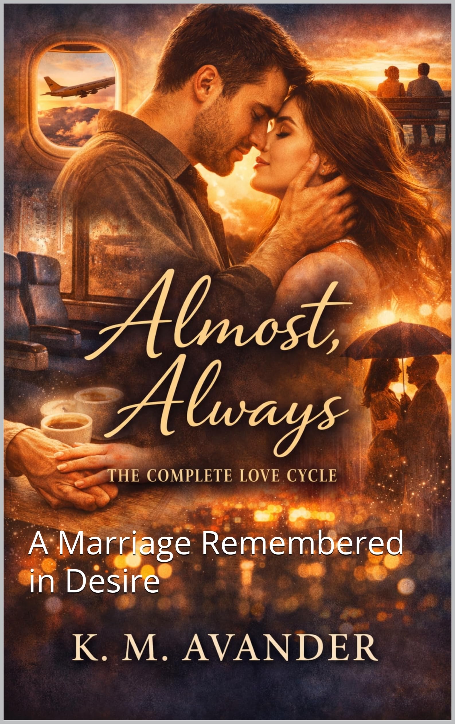 ALMOST, ALWAYS: A Marriage Remembered in Desire (Romance Book 210) (English Edition)