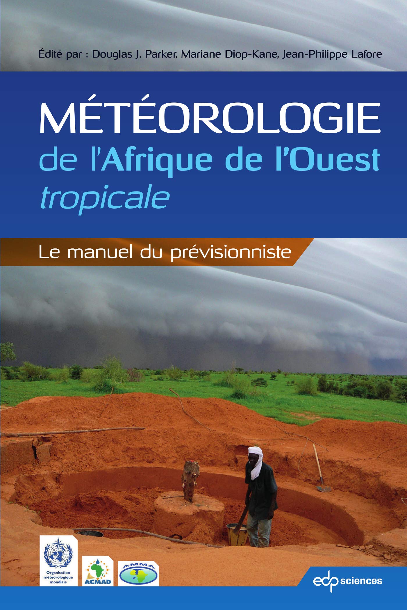 Météorologie de l'Afrique de l'Ouest tropicale: Le manuel du prévisionniste (French Edition)