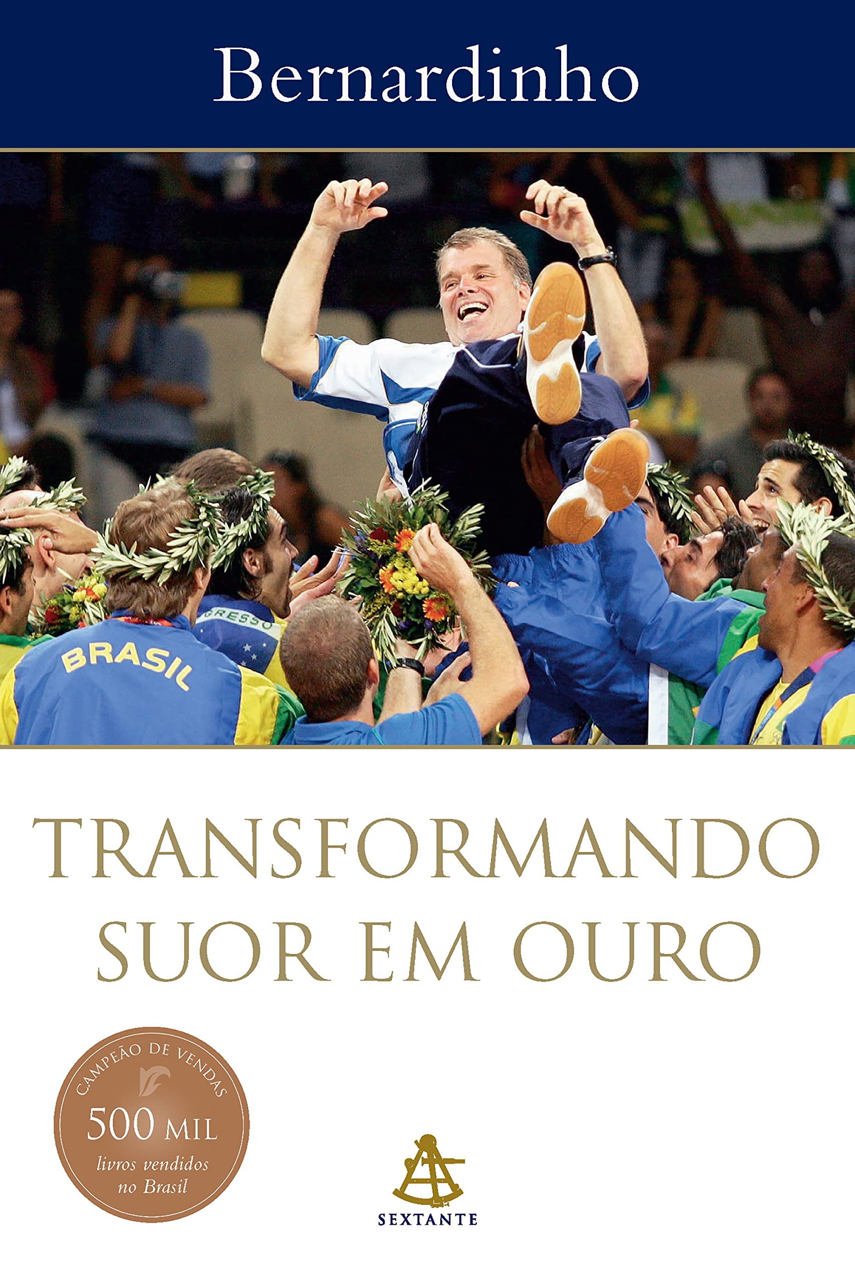 Transformando suor em ouro (Portuguese Edition)