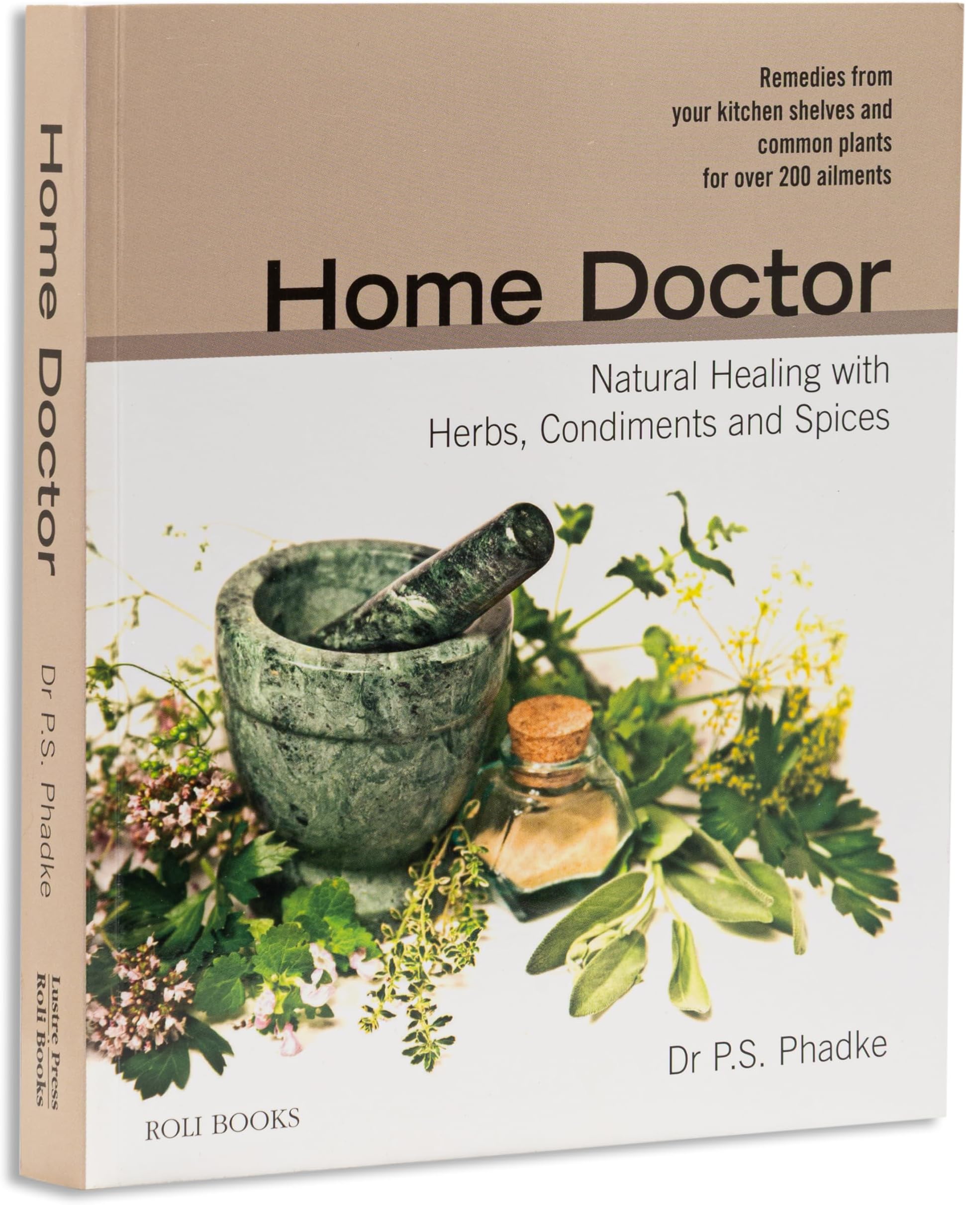 Roli Books Home Doctor: Natural Healing with Herbs, Condiments and Spices