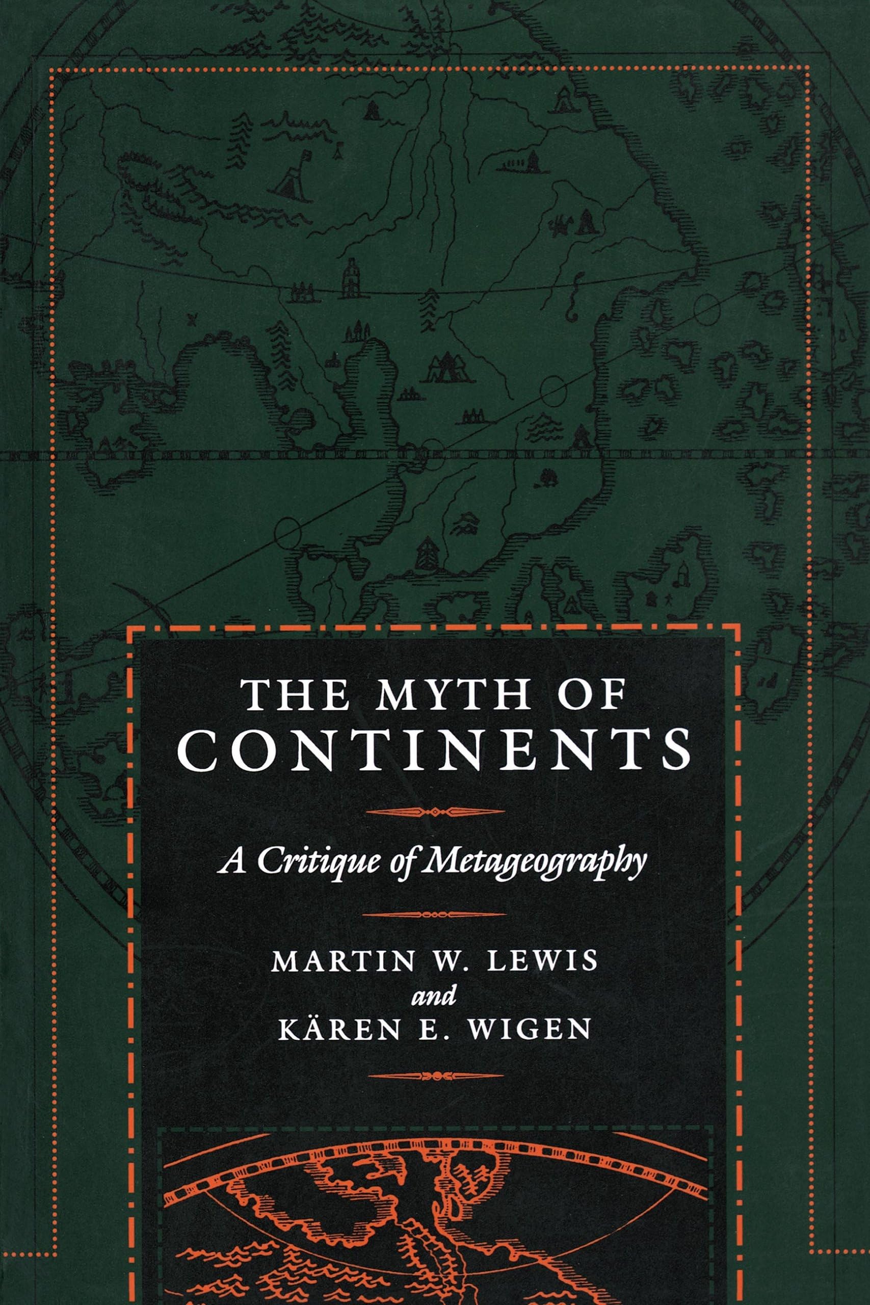 The Myth of Continents: A Critique of Metageography cover