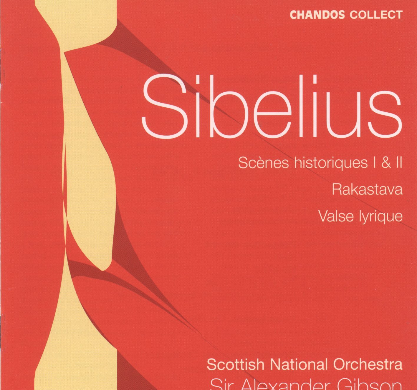 Sibelius: Scenes Historiques suites 1 & 2; Rakastava; Valse Lyrique