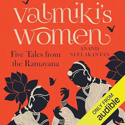 Valmiki's Women: Five Tales from the Ramayana