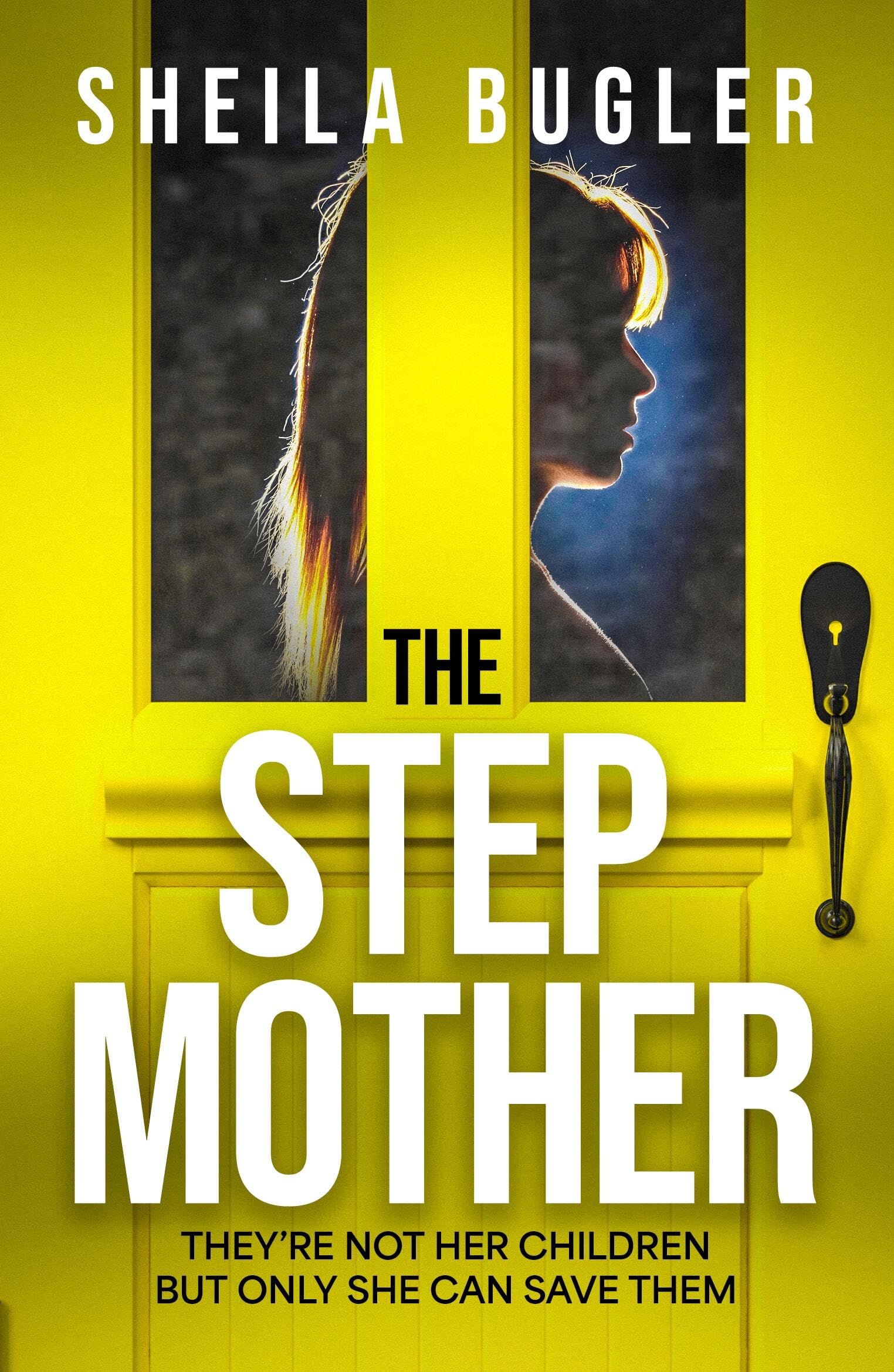 The Stepmother: A totally gripping psychological thriller with a twist you won’t see coming
