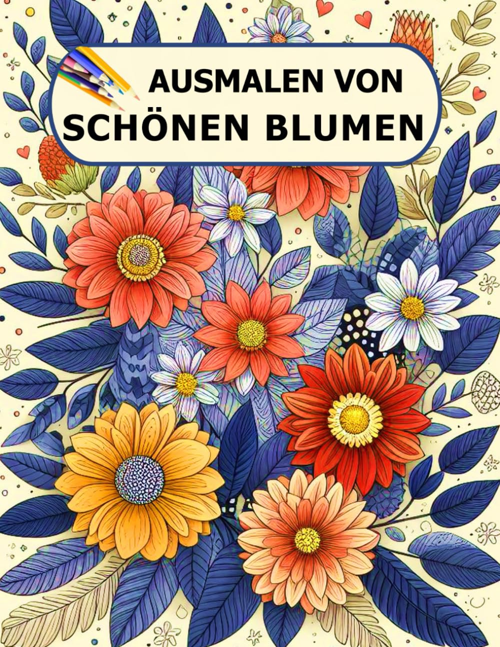 AUSMALEN VON SCHÖNEN BLUMEN: Wunderschönes Buch mit 112 Seiten zur Entspannung. Es enthält 54 Zeichnungen von schönen Blumen in Vasen zum Ausmalen... ... Therapiewerkzeug, um dem Alltag zu entfliehen
