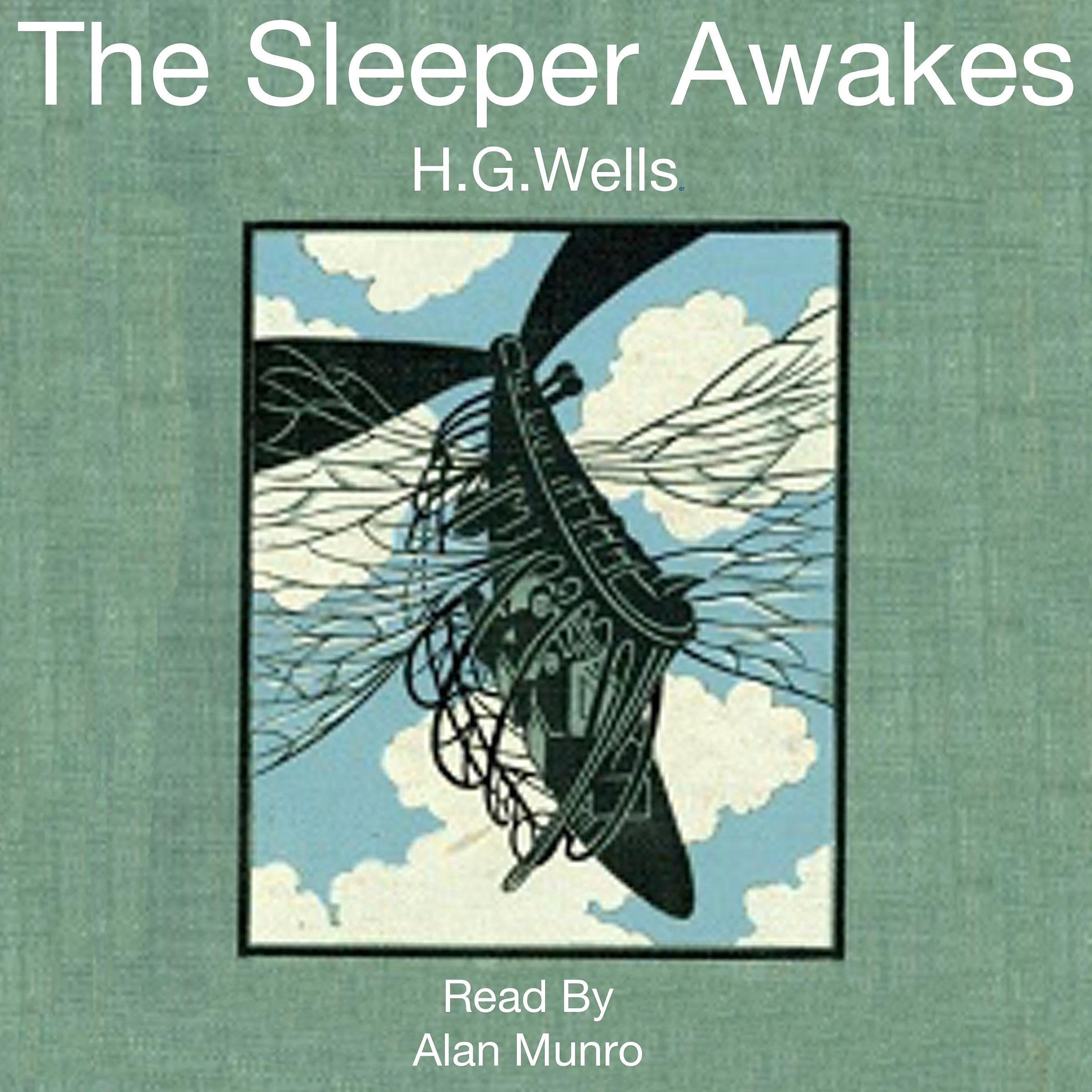 The Sleeper Awakes