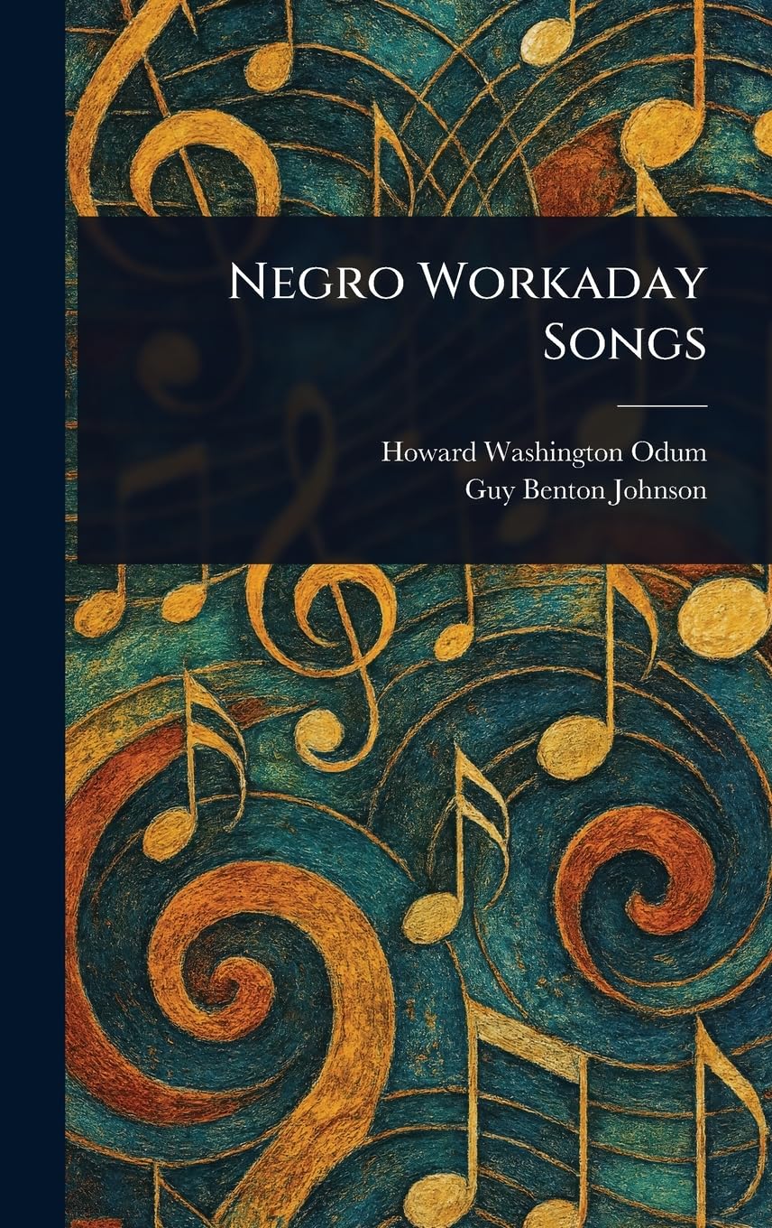 Negro Workaday Songs