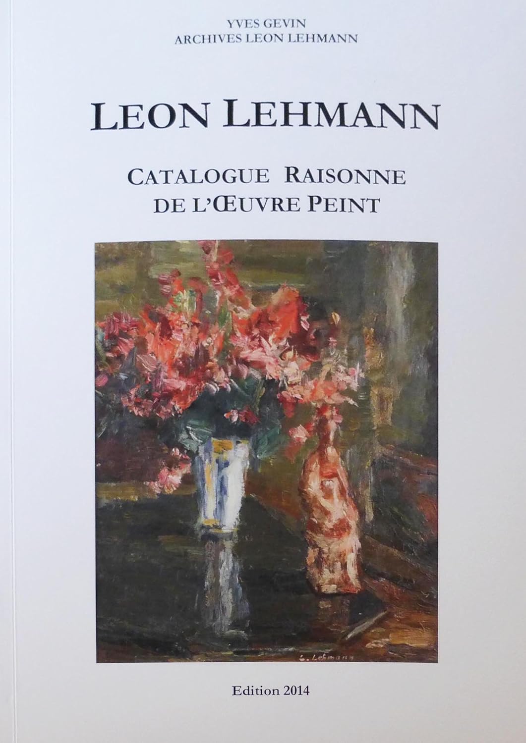Léon LEHMANN Catalogue raisonné Yves Gevin Amazon.es Libros