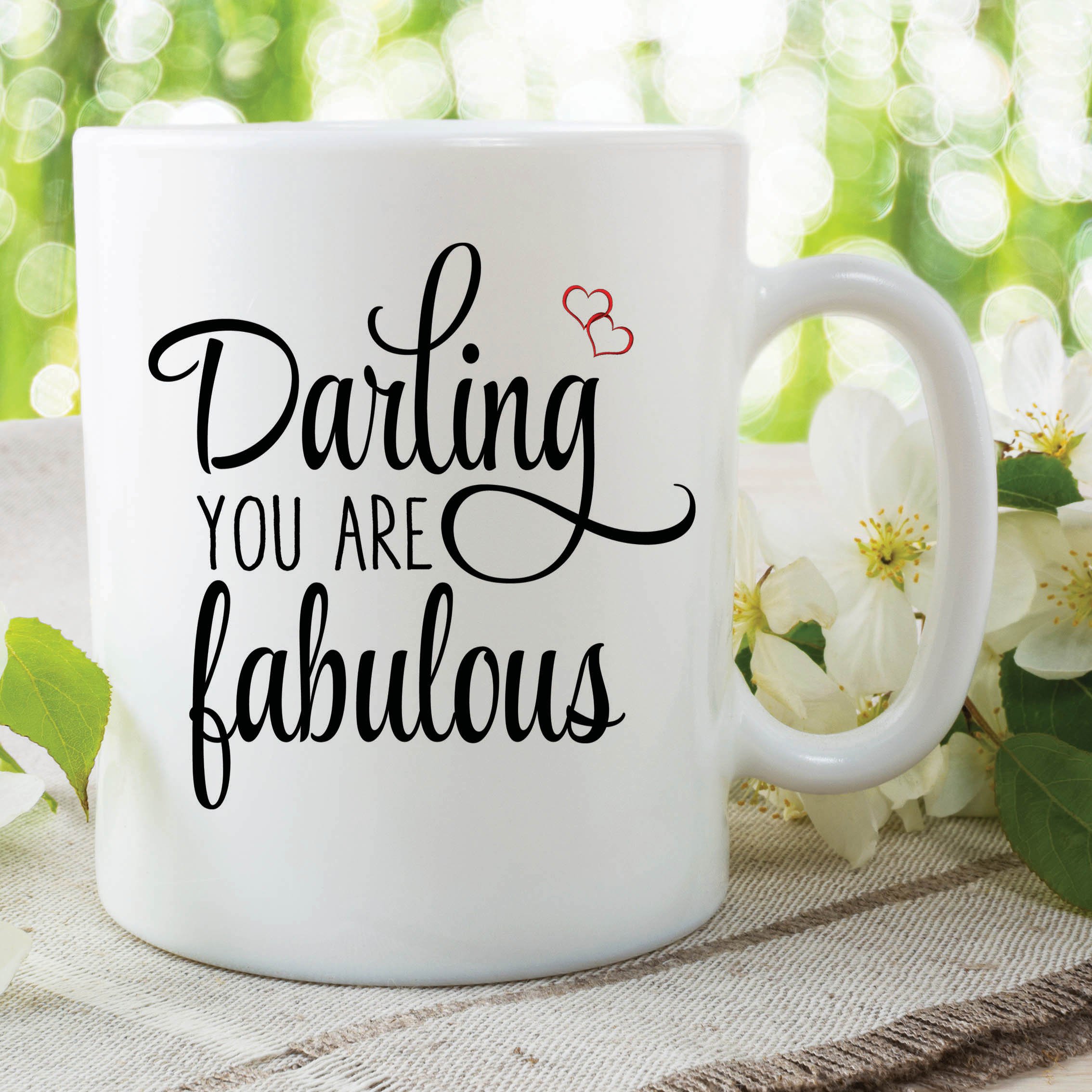 Peachy Antics White Funny Novelty Mugs Darling You Are Fabulous Printed Gift Present Cup Wsdmug484