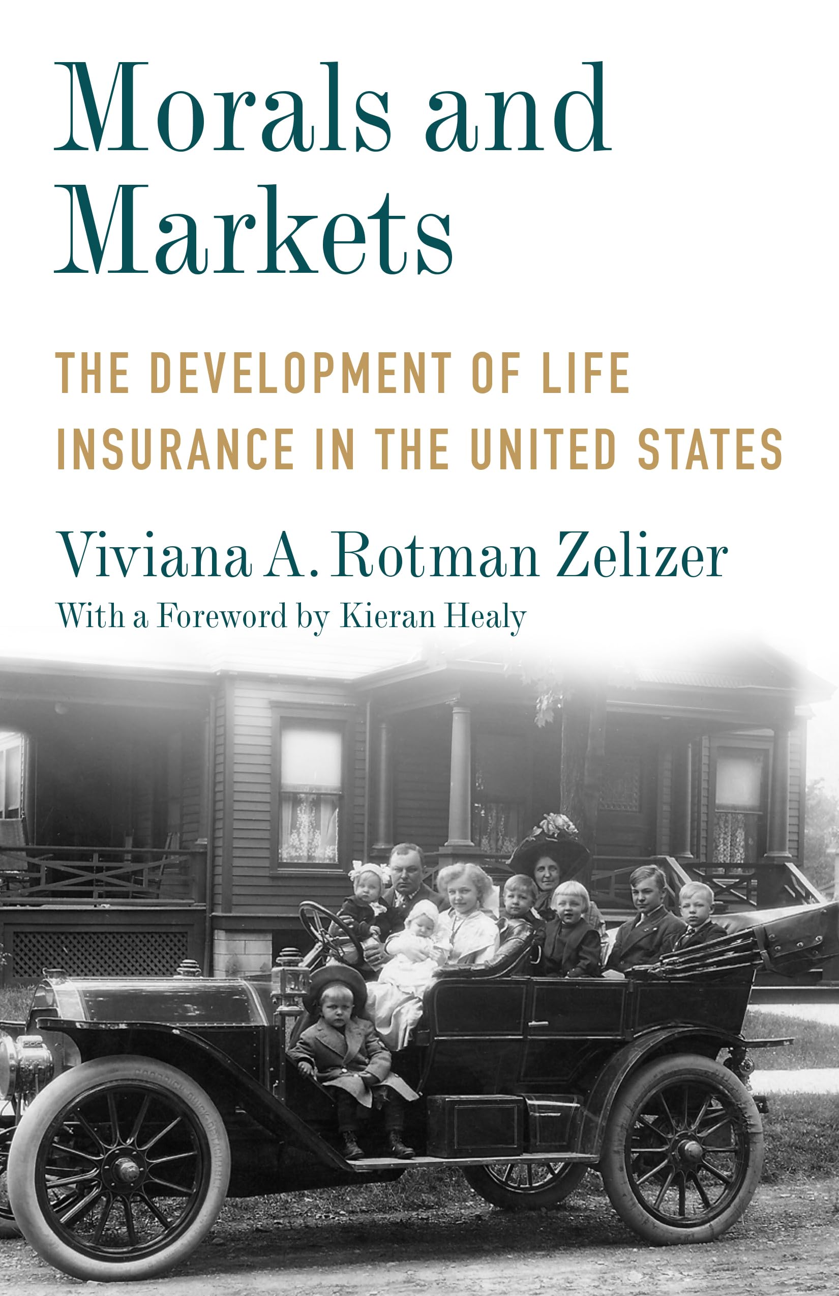 Morals and Markets: The Development of Life Insurance in the United States (Legacy Editions)