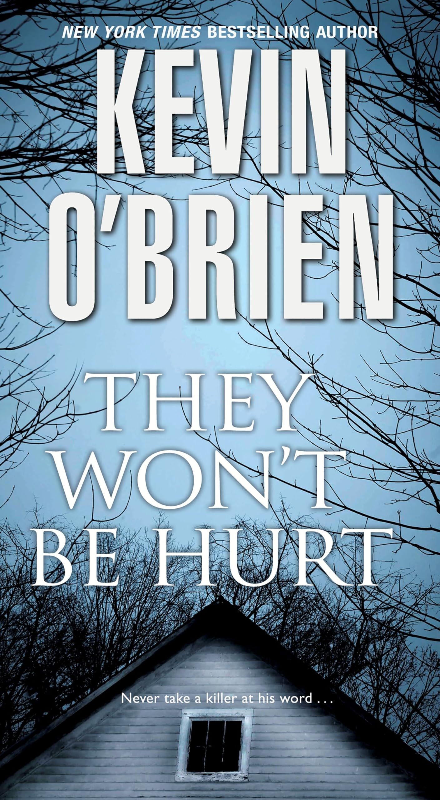 They Won't Be Hurt Mass Market Paperback – July 31, 2018