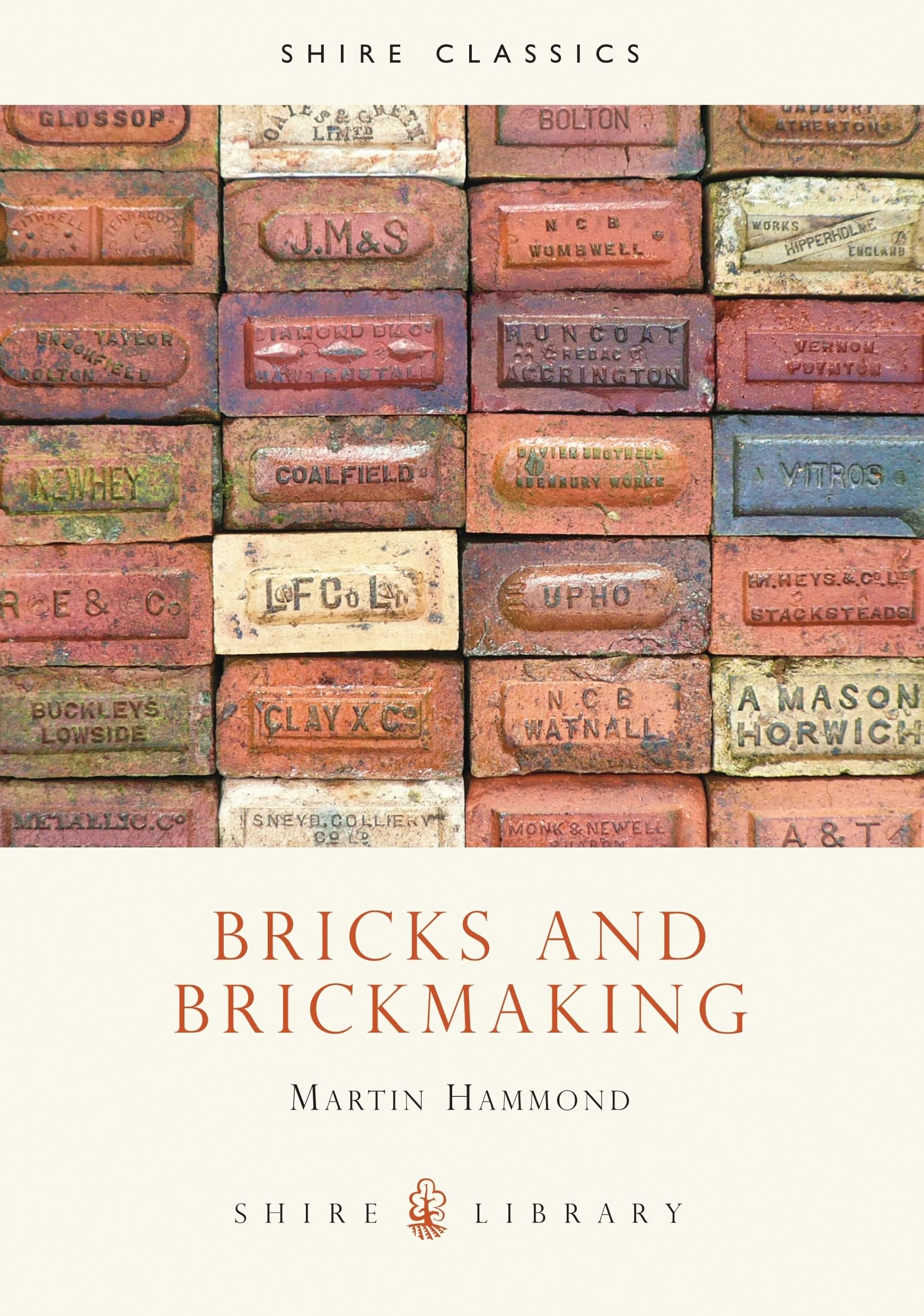 Bricks and Brickmaking: No. 75 (Shire Library)
