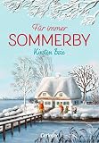 Sommerby 3. Für immer Sommerby: Herzerwärmende Weihnachtsgeschichte, ideal für Familienleseabende und für Kinder ab 10 Jahren