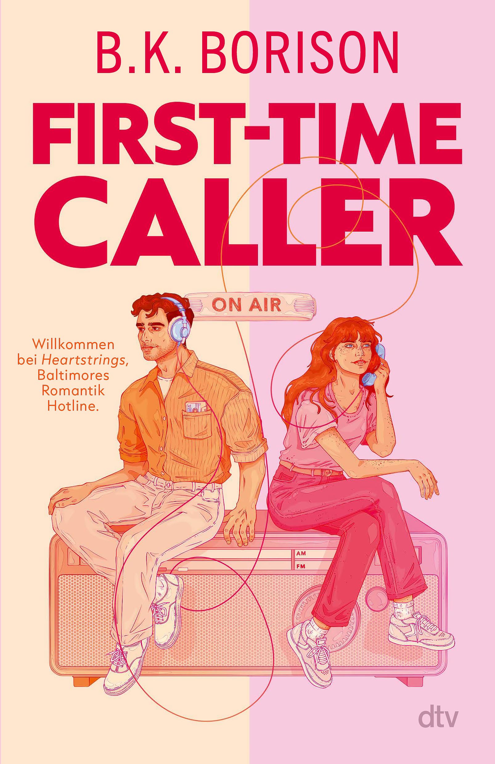 First-Time Caller: Der New-York-Times-Bestseller | Eine moderne Version von ›Schlaflos in Seattle‹ – unglaublich humorvoll und romantisch