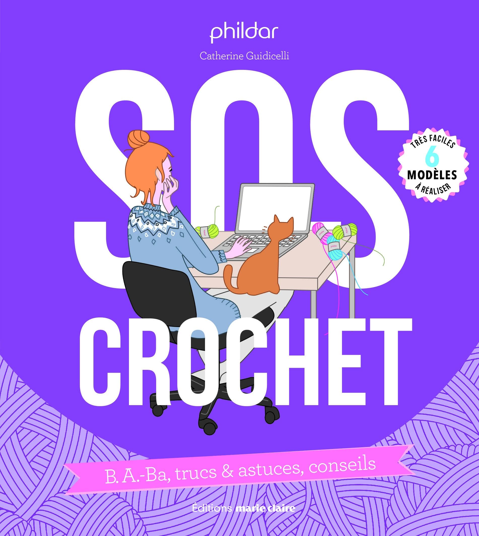 SOS crochet: B.A.Ba trucs et astuces conseils