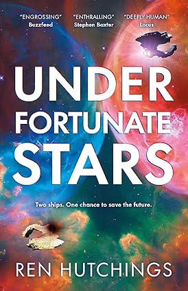 Featured Sci-fi: Under Fortunate Stars by Ren Hutchings