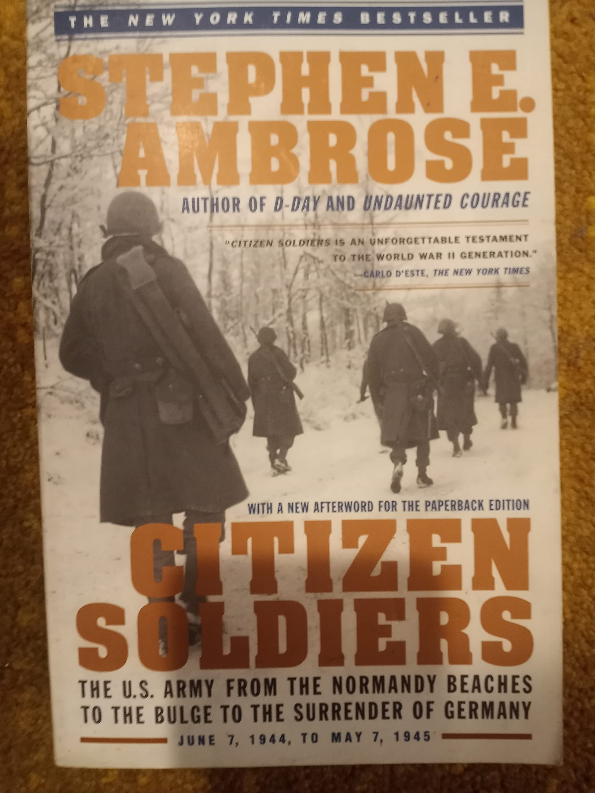 Buy Citizen Soldiers: The U.S. Army from the Normandy Beaches to the Buldge to the Surrender of Germany Jun 7, 1994-May 7, 1945 — BookShops.in