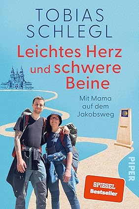 Leichtes Herz und schwere Beine: Mit Mama auf dem Jakobsweg | Ein inspirierendes Buch über Familie, das Älterwerden und den Camino-Wow! eBook