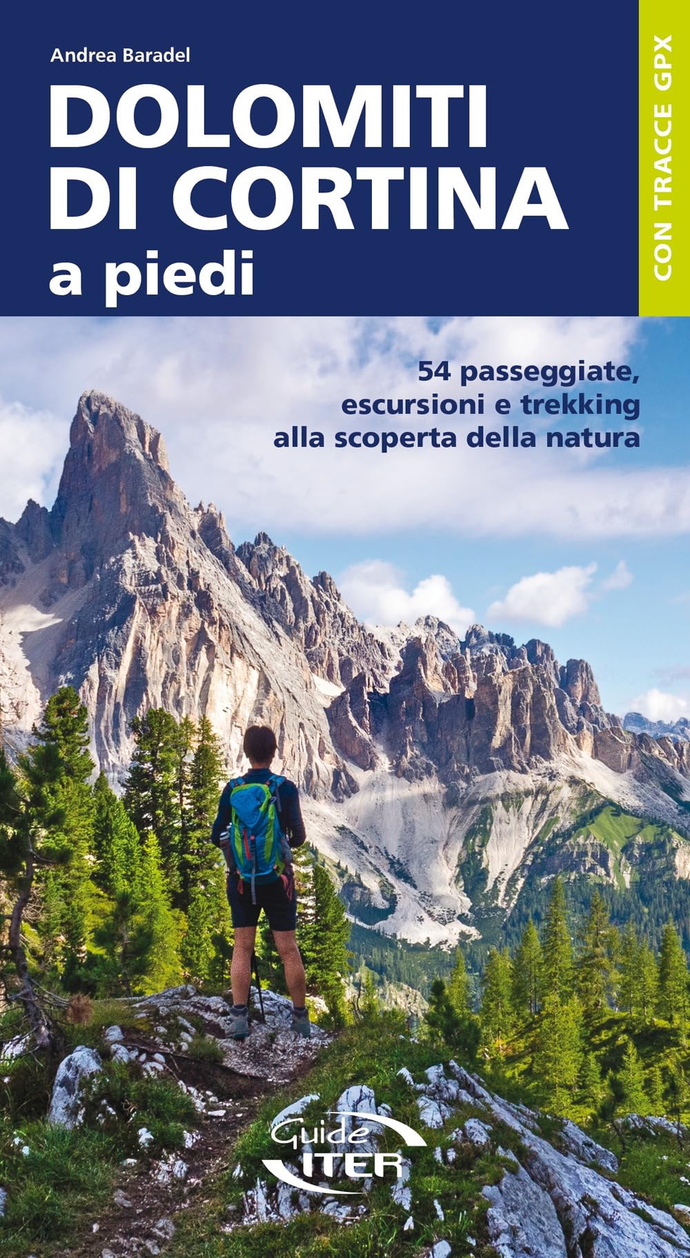 Dolomiti Di Cortina A Piedi. 54 Passeggiate, Escursioni E Trekking Alla Scoperta Della Natura - 4