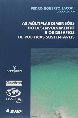 As Múltiplas Dimensões do Desenvolvimento e os Desafios de Políticas Sustentáveis