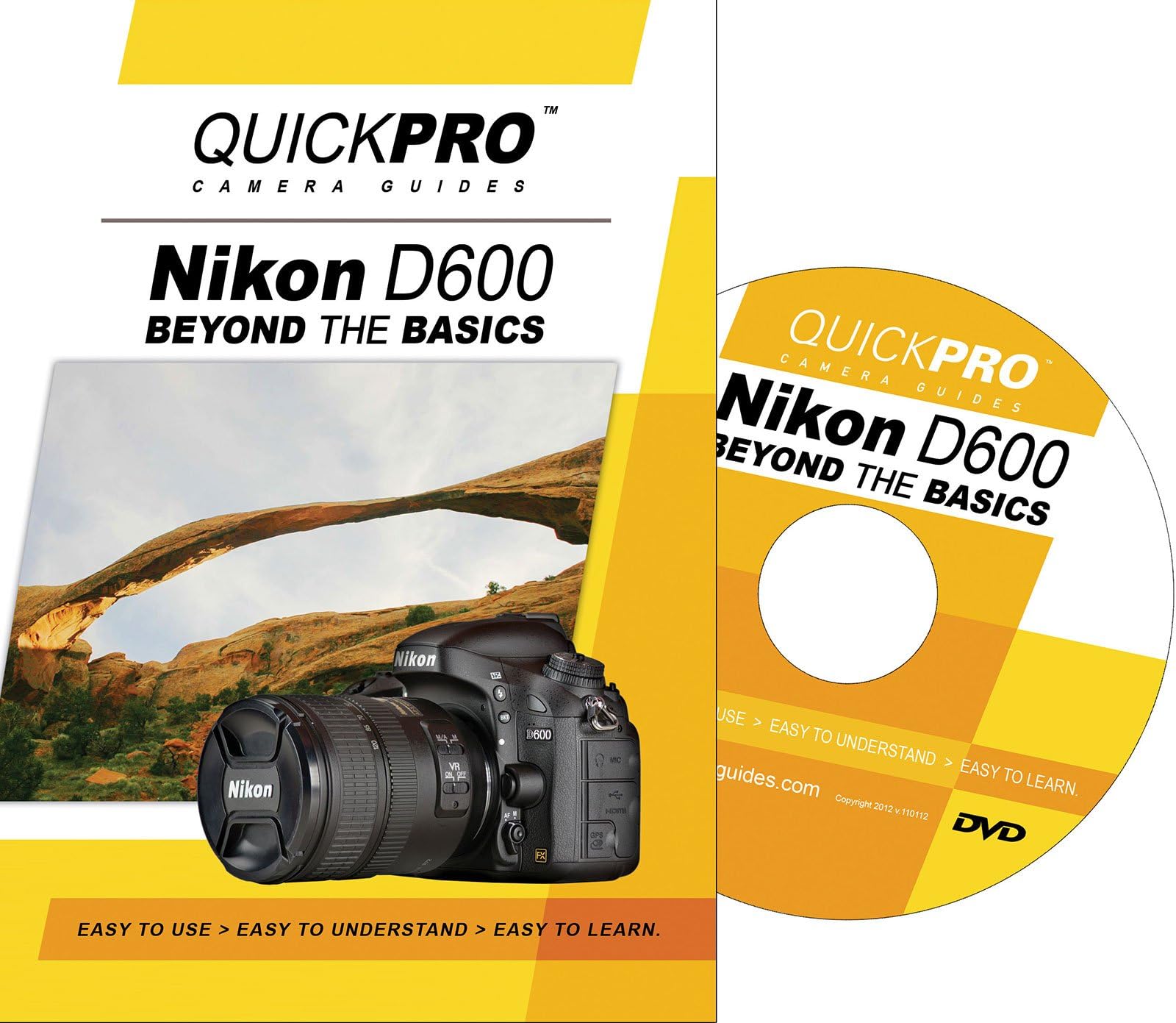 Nikon D600 Beyond the Basics Guide by QuickPro