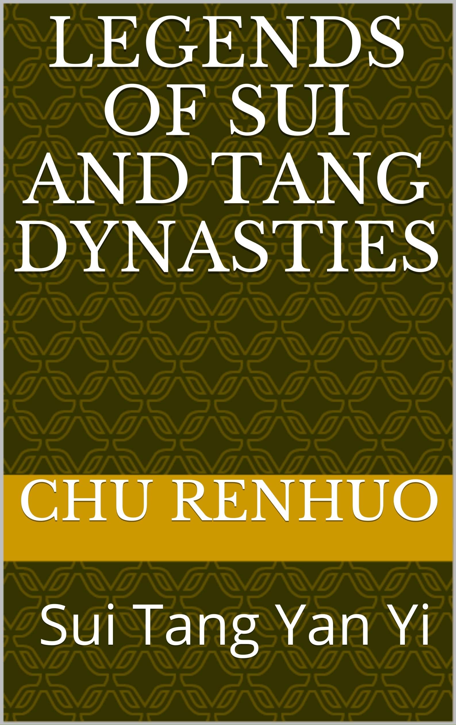 Legends of Sui and Tang Dynasties: 隋唐演义 Sui Tang Yan Yi
