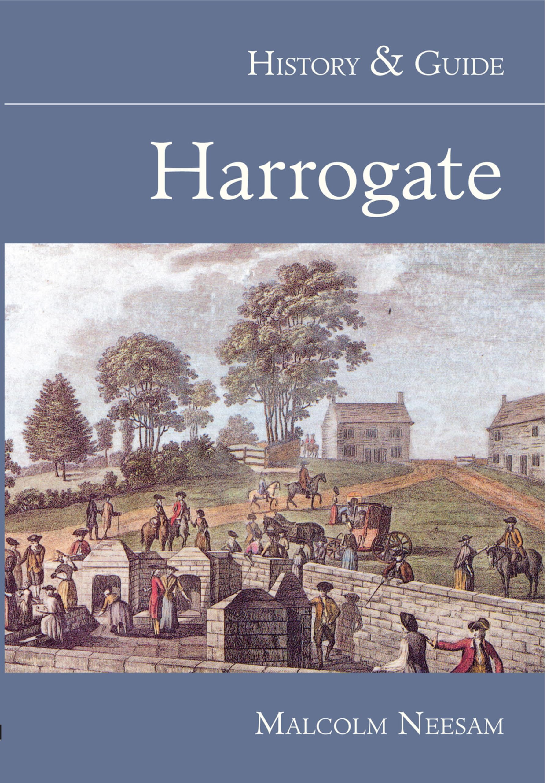 Harrogate History & Guide (Tempus History & Guide Series),Malcol