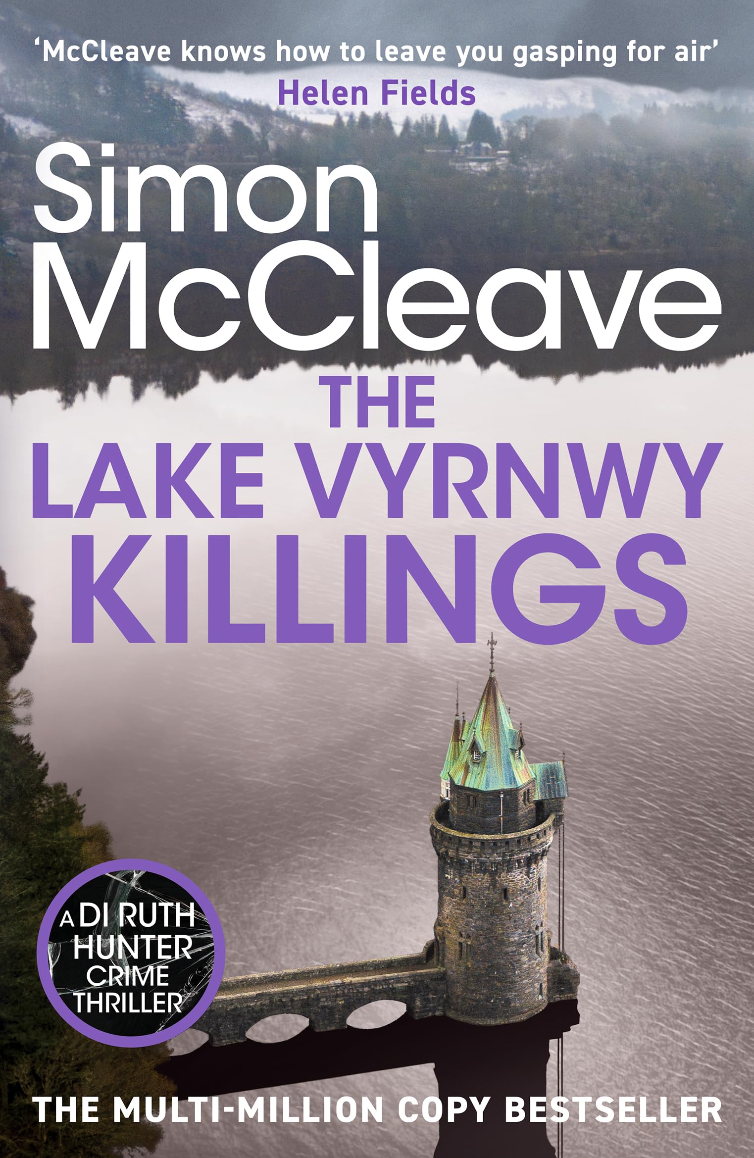 The Lake Vyrnwy Killings: A fast-paced Welsh detective novel from the bestselling crime thriller fiction writer (DI Ruth Hunter, 11)
