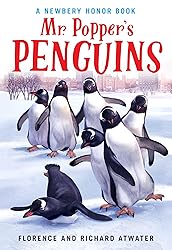 Mr. Popper's Penguins (Newbery Honor Book)