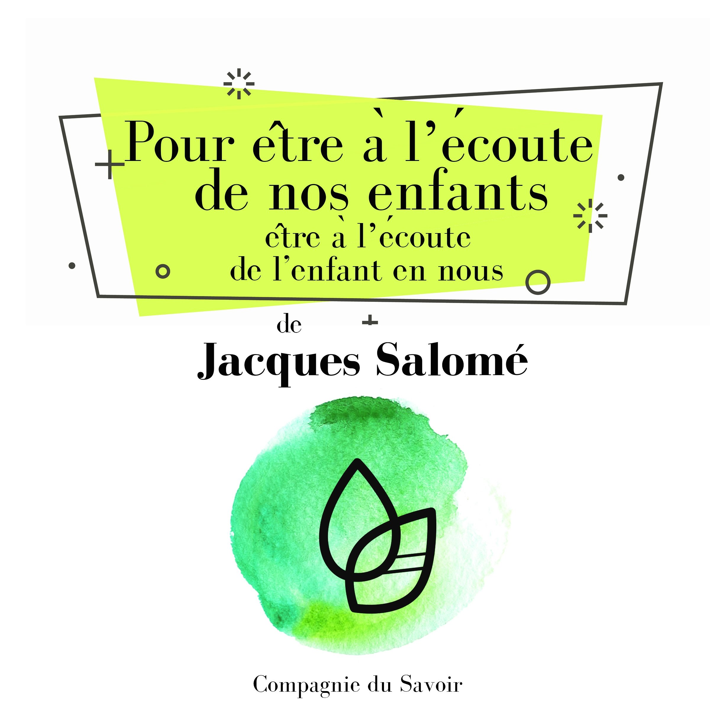 Cover art for Pour être à l'écoute de nos enfants, être à l'écoute de l'enfant en nous