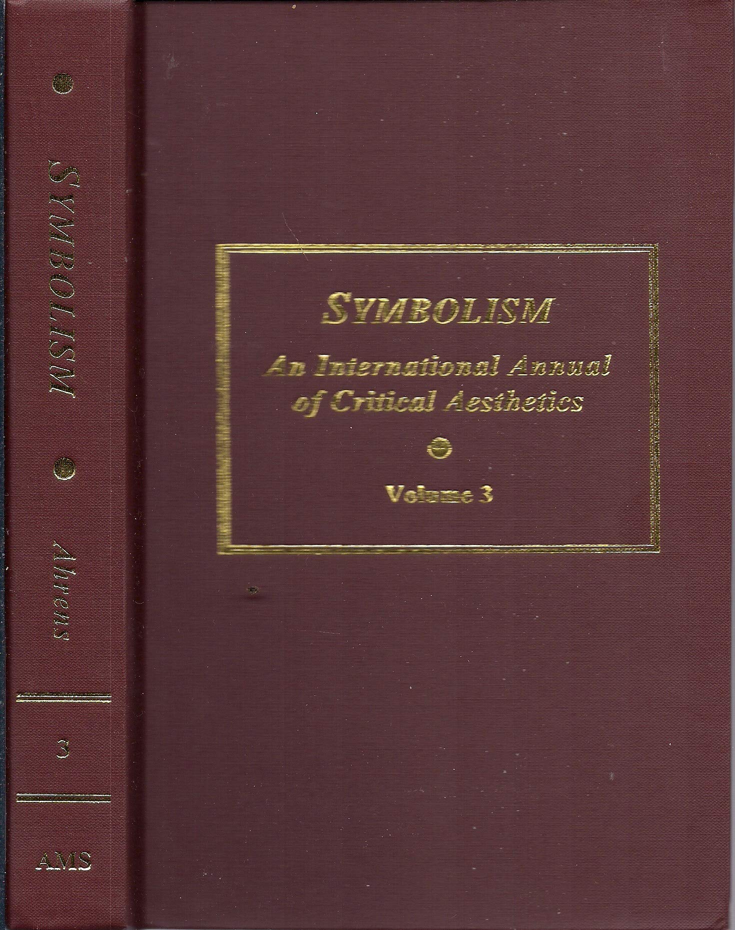 Symbolism Vol 3: An International Annual of Critical Aesthetics
