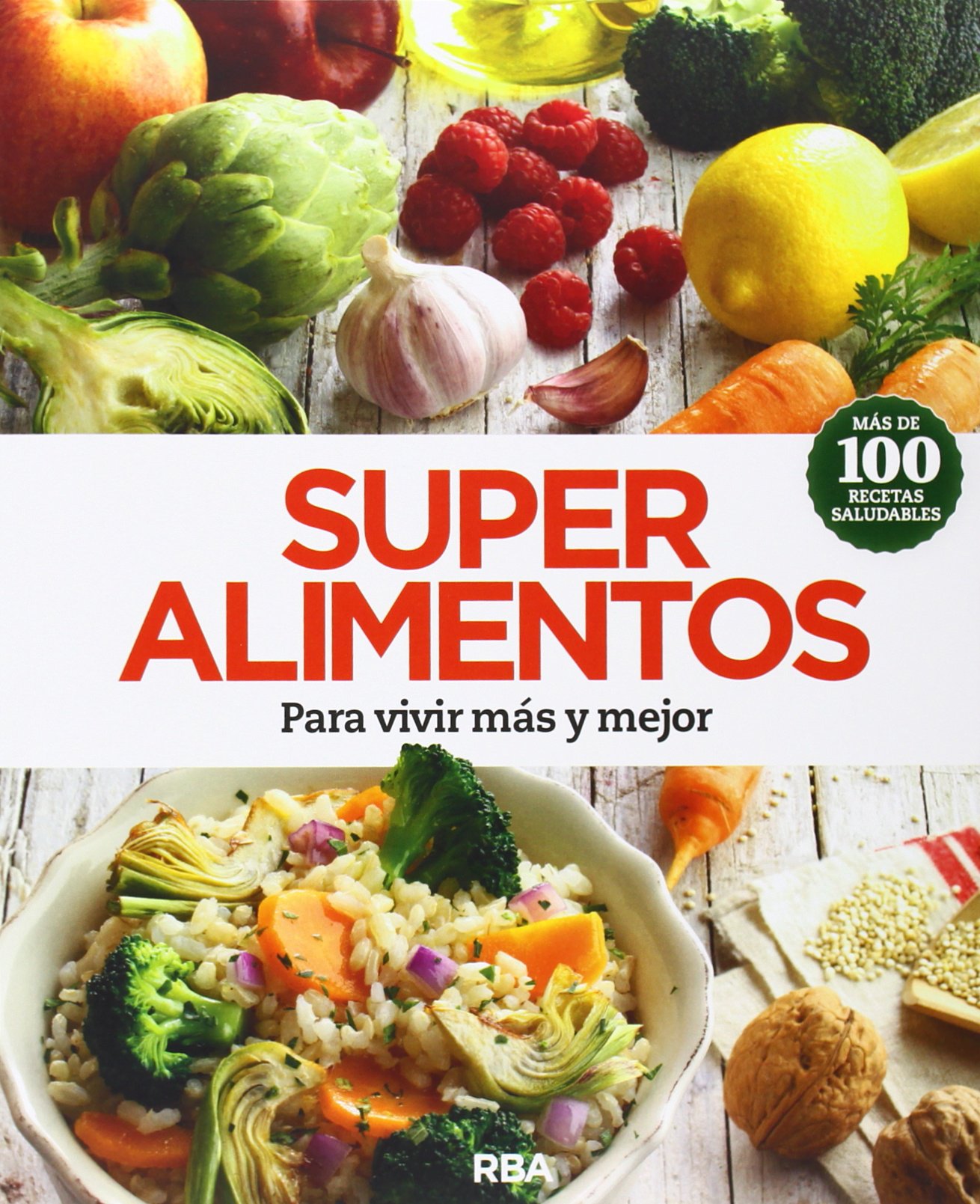 Super alimentos : para vivir más y mejor