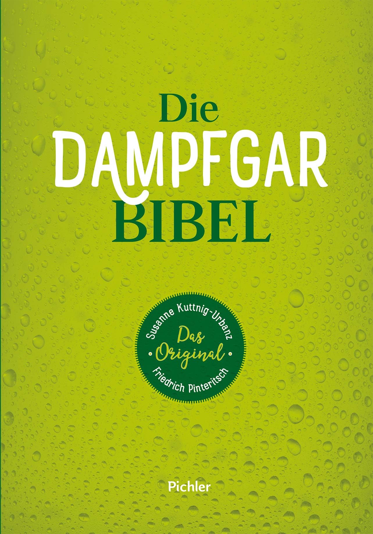 Die Dampfgarbibel: Das Original
