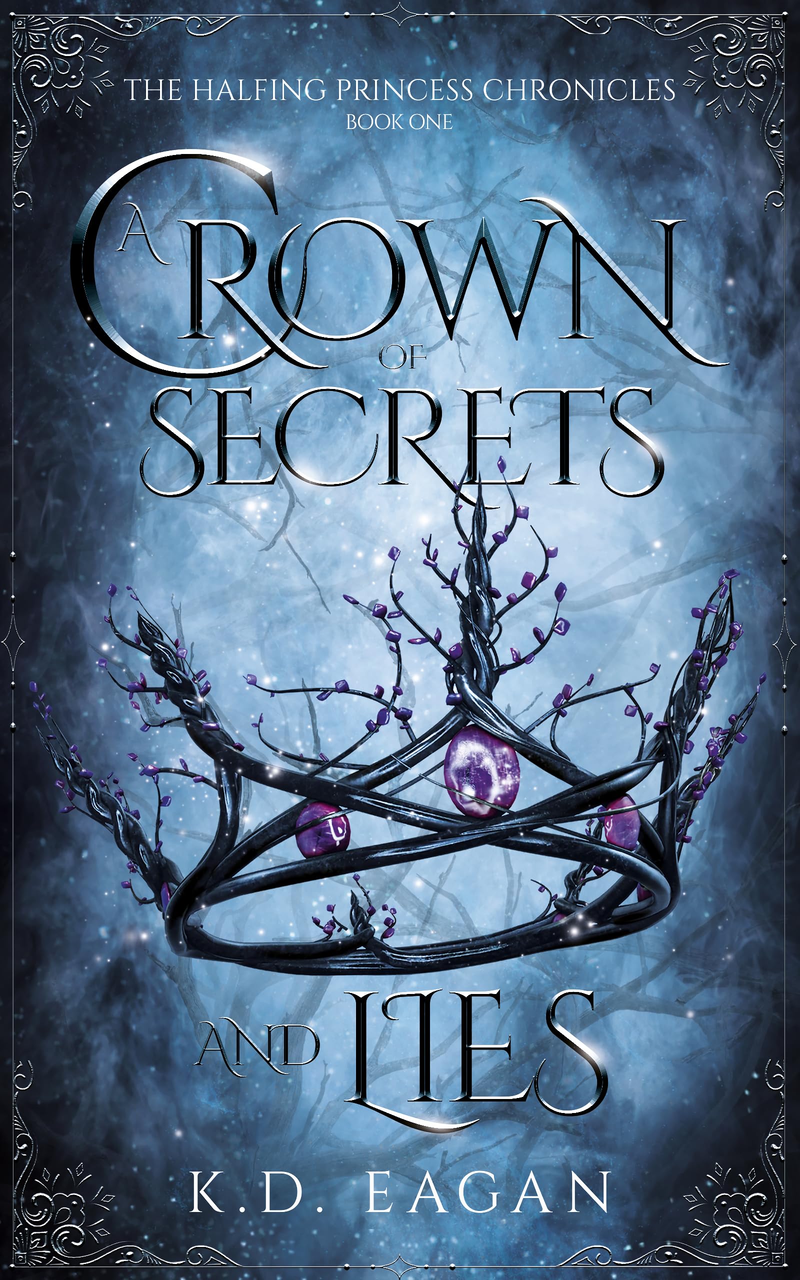 A Crown of Secrets and Lies (The Halfling Princess Chronicles Book 1)