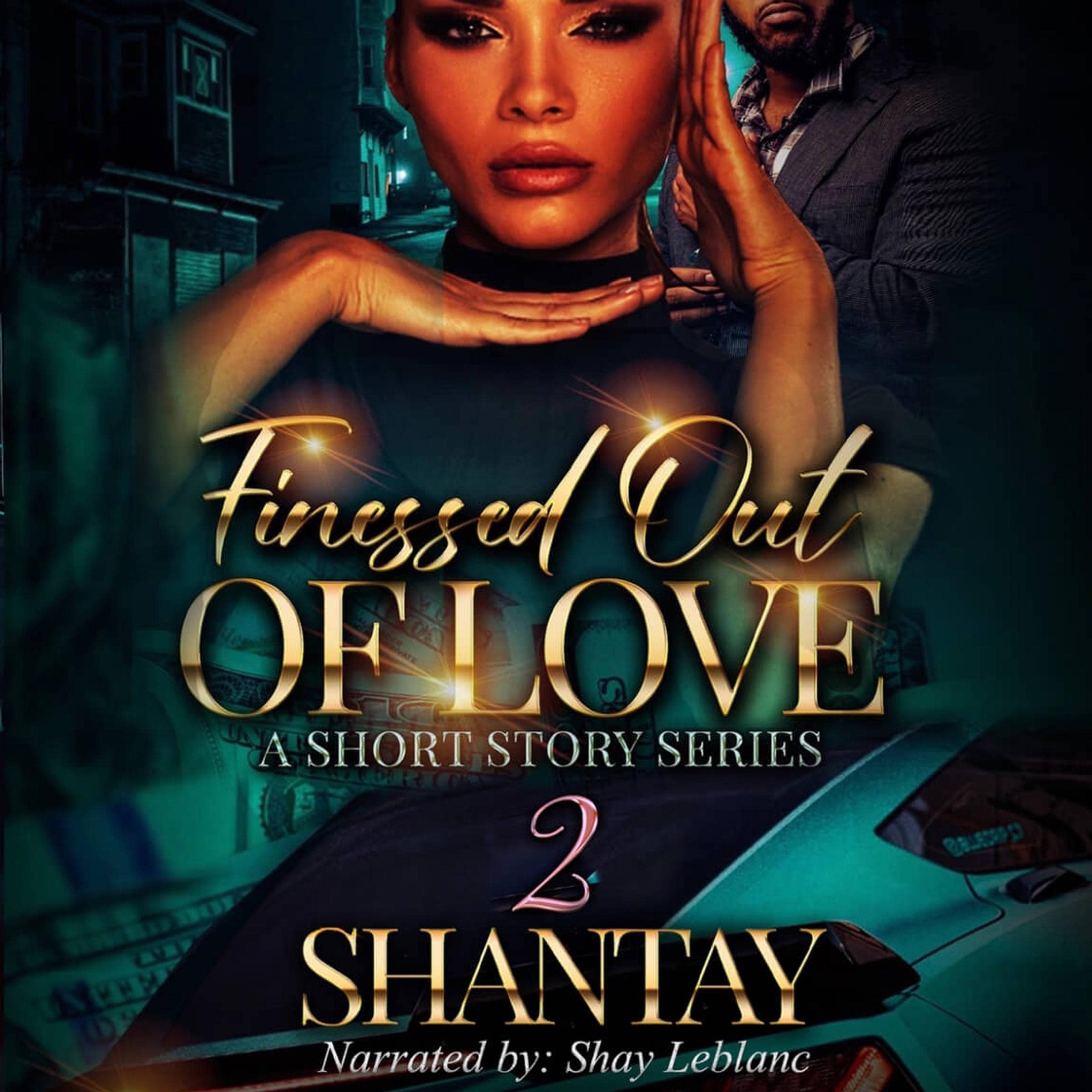 Finessed Out of Love 2