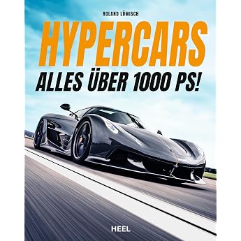 Hypercars! Alles  ber 1.000 PS Spektakul re Autos der Superlative