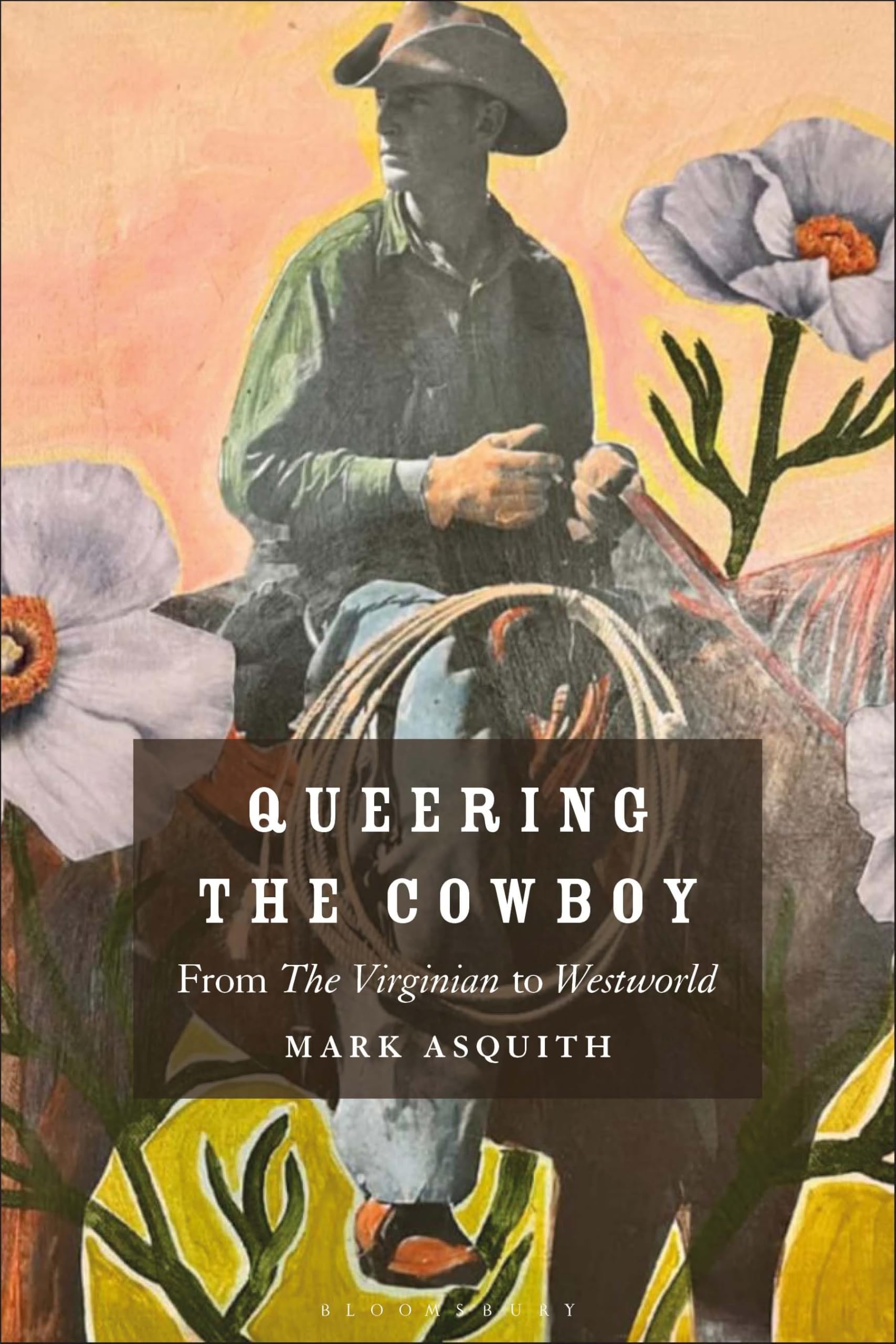 Queering the Cowboy: From The Virginian to Westworld