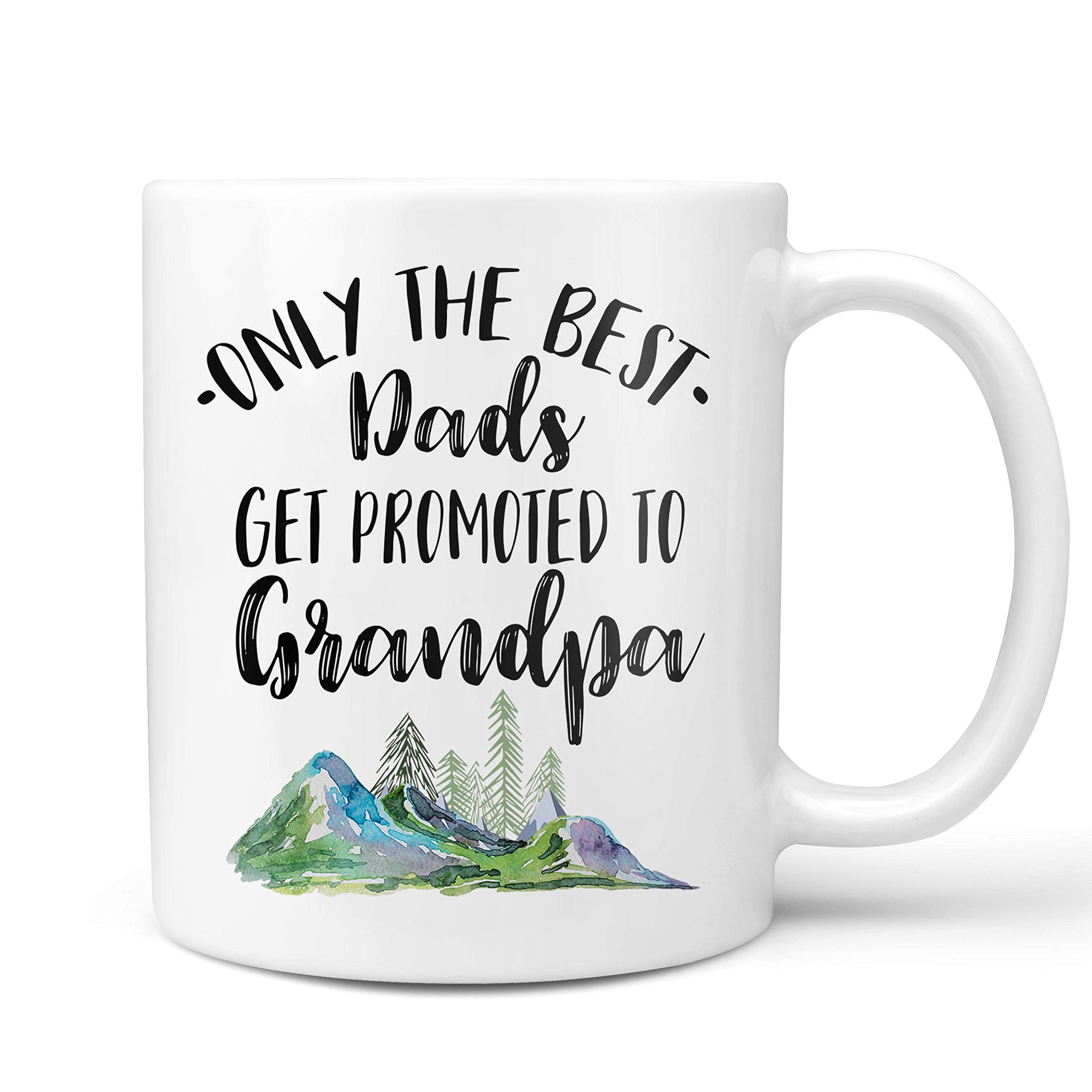 Grandpa Mug - Only The Best Dads Get Promoted To Grandpa - Pregnancy Announcement