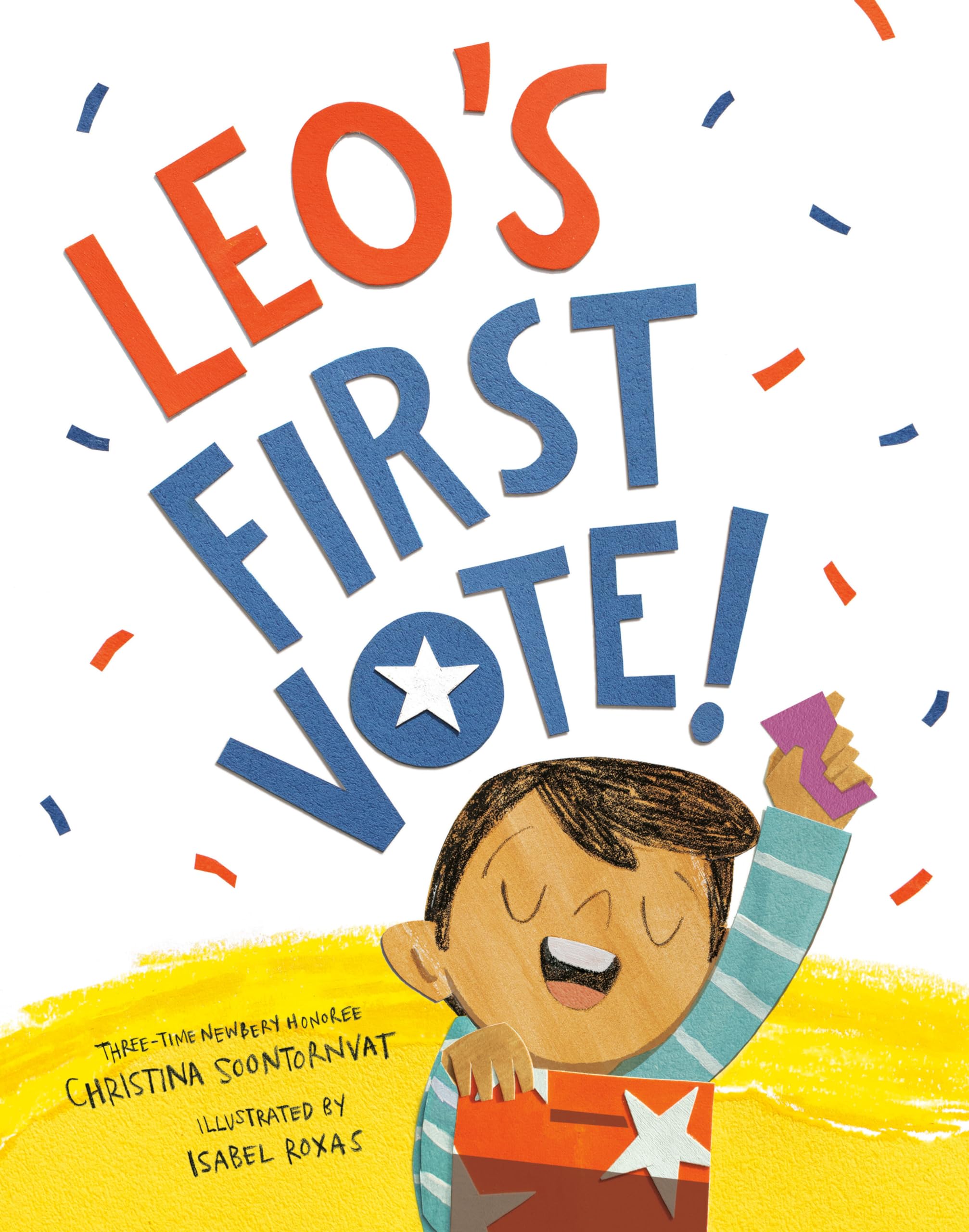Leo's First Vote!: Soontornvat, Christina, Roxas, Isabel: 9780593644263 ...