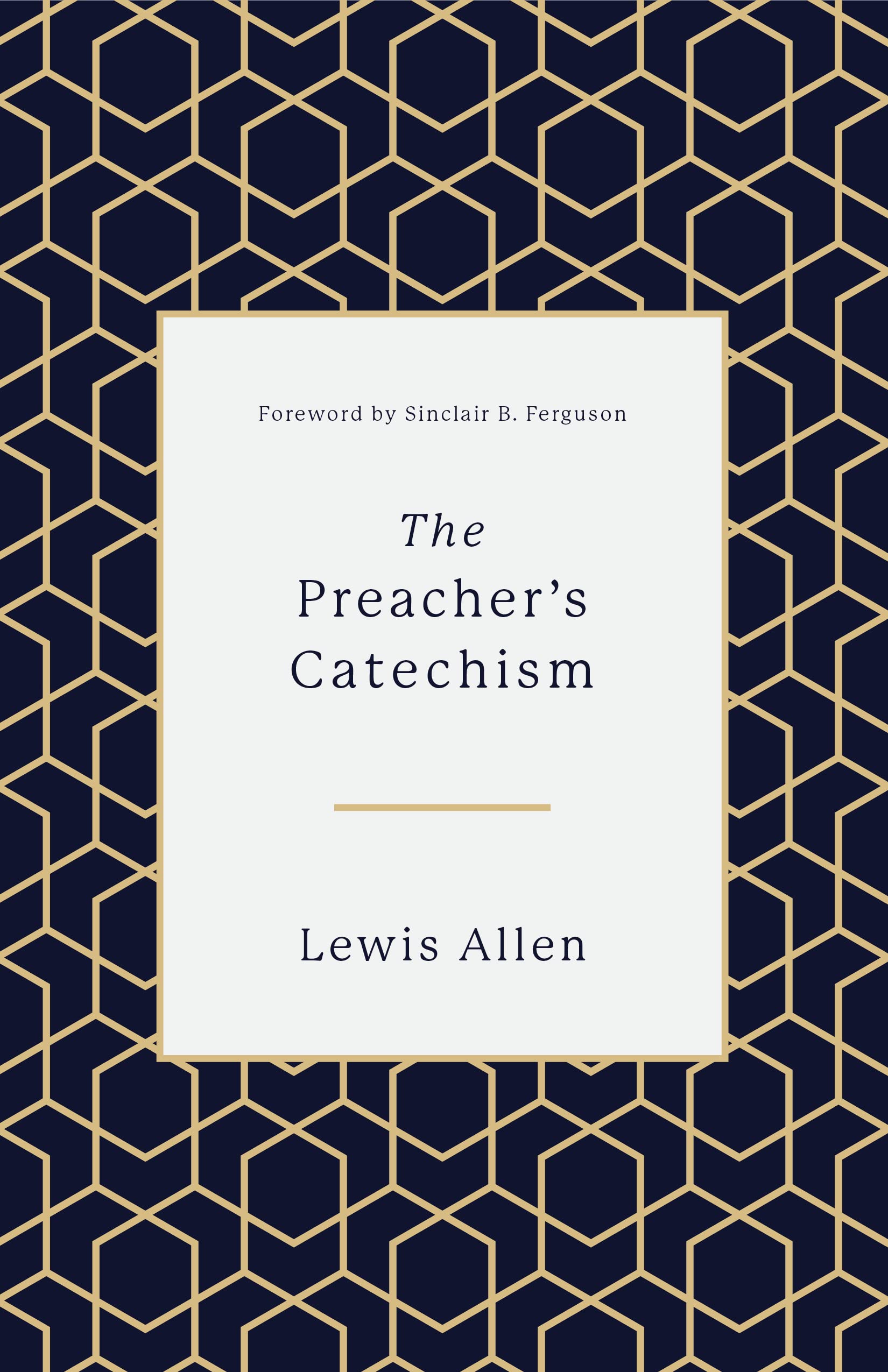The Preacher's Catechism