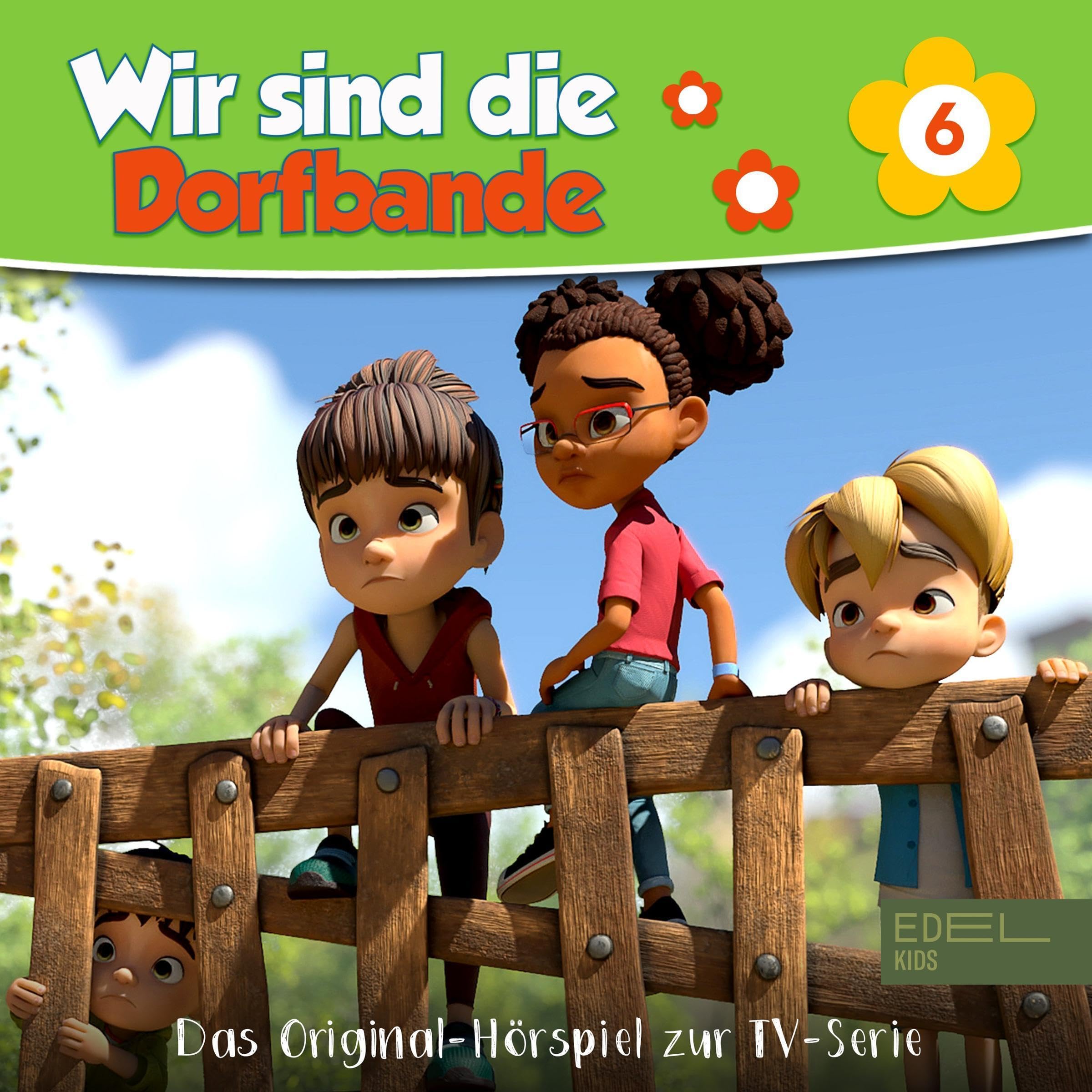 Wir sind die Dorfbande. Das Original-Hörspiel zur TV-Serie