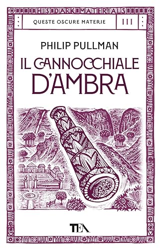 Il cannocchiale d'Ambra. Queste oscure materie (Vol. 3)