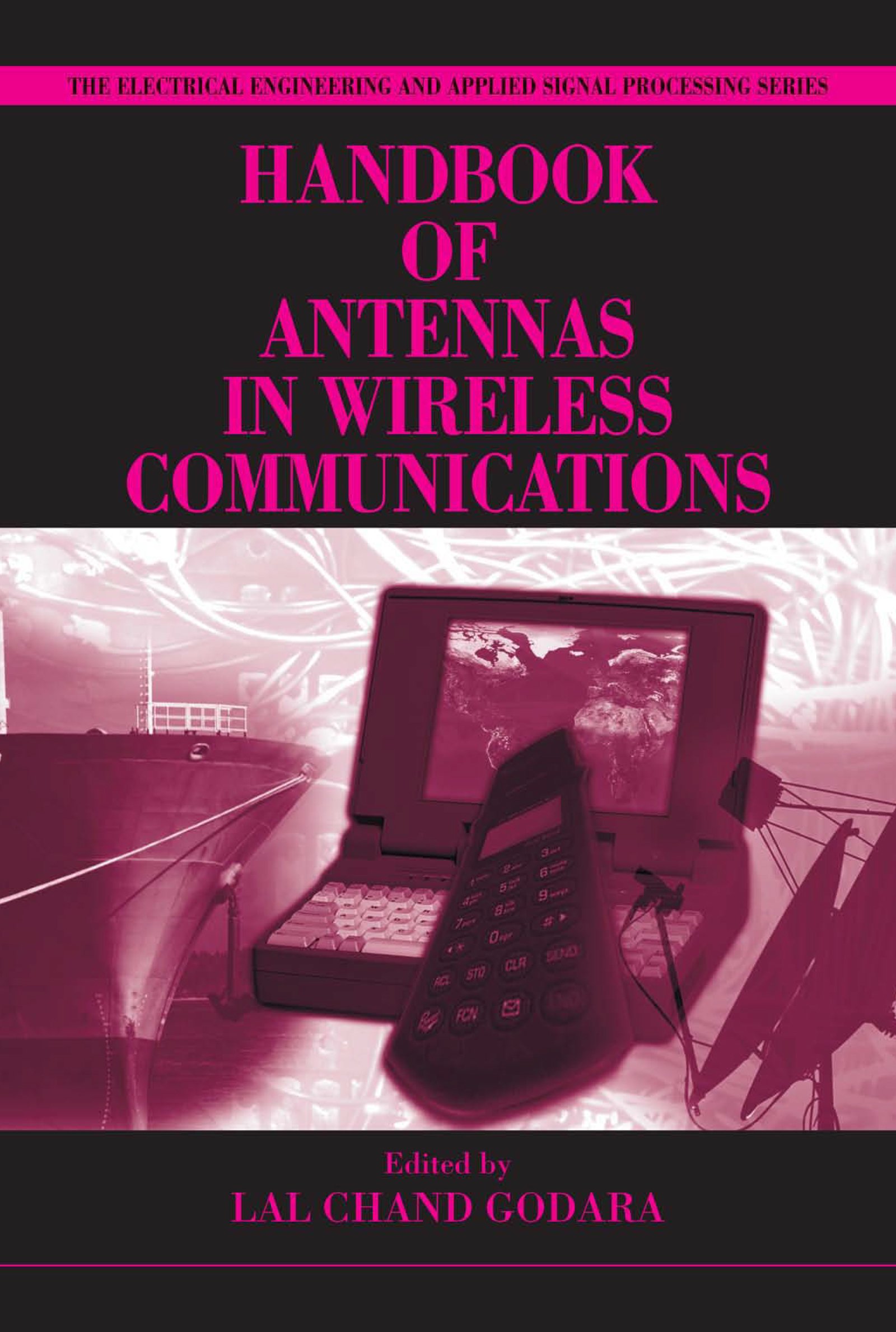 Handbook of Antennas in Wireless Communications (Electrical Engineering & Applied Signal Processing Series)